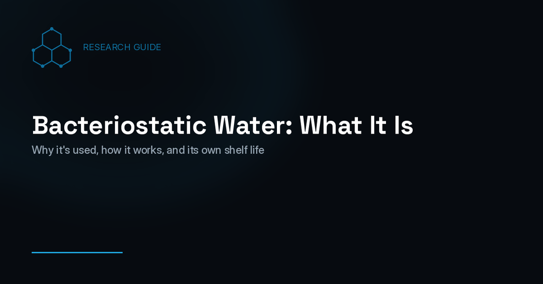 Bacteriostatic Water: What It Is and Why It's Used